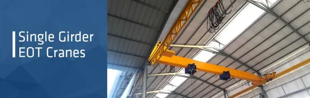 SINGLE GIRDER EOT CRANE Manufacturers and Supplier in India
